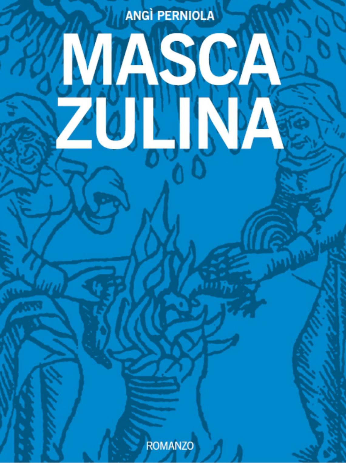 La storia di Masca Zulina nel nuovo<br/>romanzo dell'astigiana Ang&igrave; Perniola