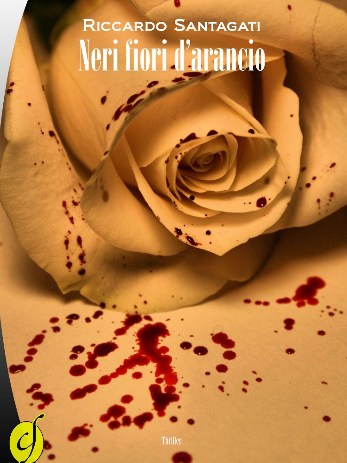 "Neri fiori d'arancio"<br/>Un matrimonio<br/>per cui uccidere