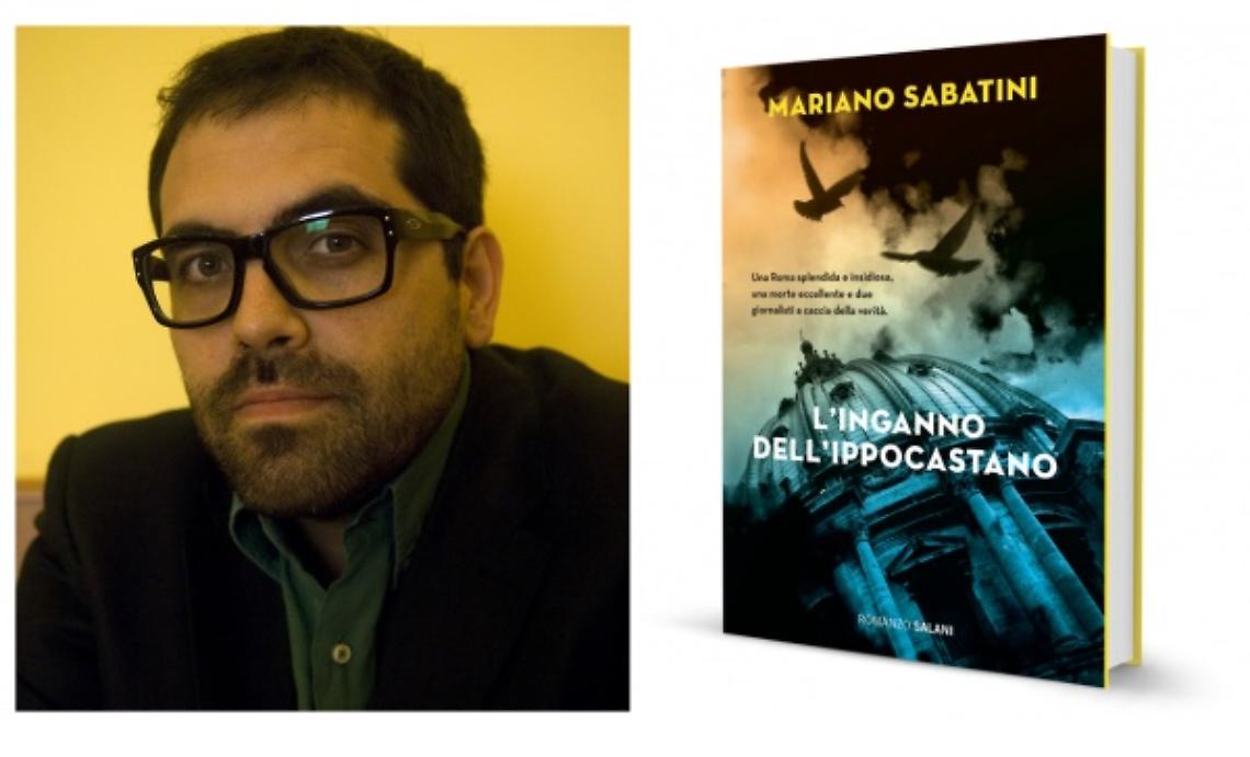 Gli intrighi romani del noir di Mariano Sabatini