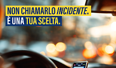 Sicurezza stradale, la campagna ACI: &ldquo;Non chiamarlo incidente. &Egrave; una tua scelta&rdquo;