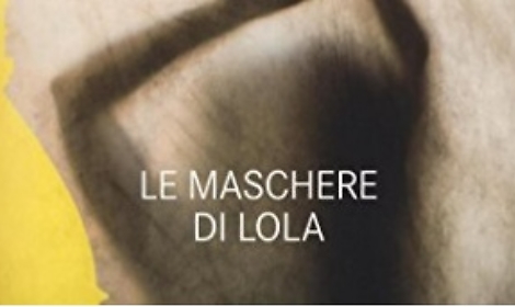 Le maschere di Lola