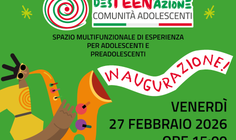 DesTEENazion: un nuovo spazio multifunzionale di accoglienza apre le porte
