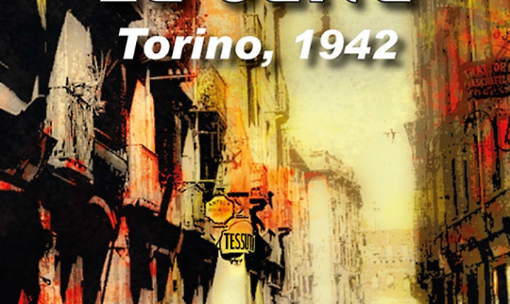 "La sarta. Torino, 1942"<br/>Noir tra Torino e Canelli<br/>negli anni di guerra