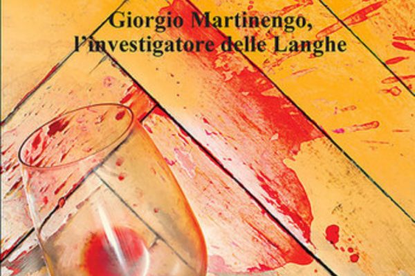 "Vino rosso sangue"L'indagine di Martinengotra Asti e le sue colline